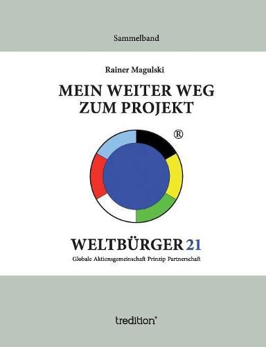 Cover image for Mein weiter Weg zum Projekt Weltburger21: Sammelband