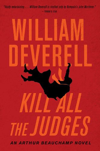 Cover image for Kill All the Judges: An Arthur Beauchamp Novel