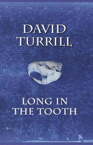 Cover image for Long in the Tooth
