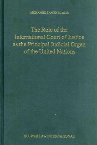 Cover image for The Role of the International Court of Justice as the Principal Judicial Organ of the United Nations