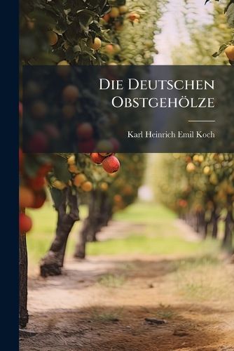 Cover image for Die Deutschen Obstgehlze: Vorlesungen Gehalten Zu Berlin Im Winterhalbjahr 1875/76
