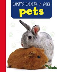 Cover image for Let's Look & See: Pets