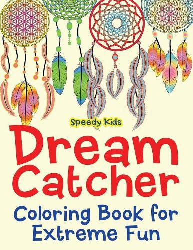 Cover image for Dream Catcher Coloring Book for Extreme Fun