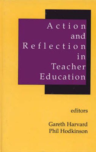 Cover image for Action and Reflection in Teacher Education