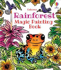 Cover image for Rainforest Magic Painting Book