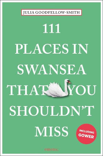 111 Places in Swansea That You Shouldn't Miss