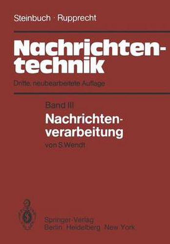 Nachrichtentechnik: Band III: Nachrichtenverarbeitung