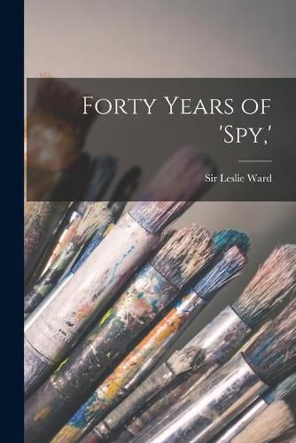 Cover image for Forty Years of 'Spy, 