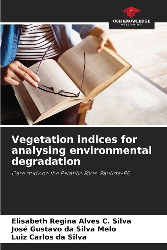 Vegetation indices for analysing environmental degradation