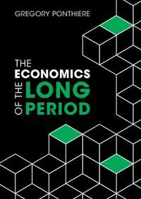 Cover image for The Economics of the Long Period