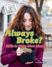 Cover image for Always Broke?: Skills to Make More Money