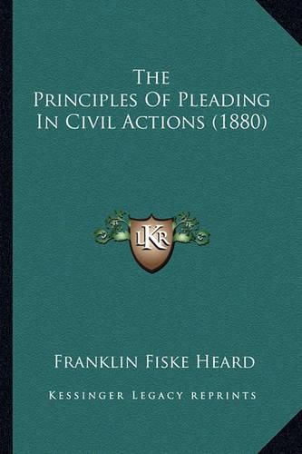 The Principles of Pleading in Civil Actions (1880)