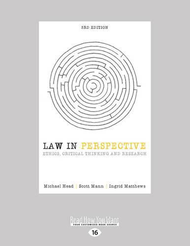 Law in Perspective: Ethics, Critical Thinking and Research