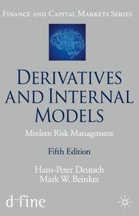 Cover image for Derivatives and Internal Models: Modern Risk Management