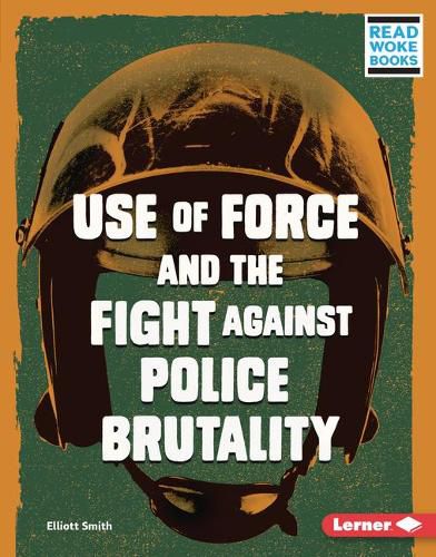 Cover image for Use of Force and the Fight Against Police Brutality