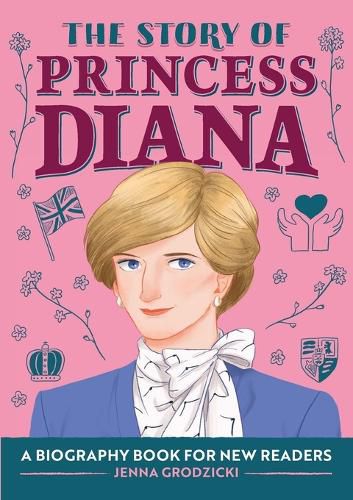 The Story of Princess Diana: A Biography Book for Young Readers