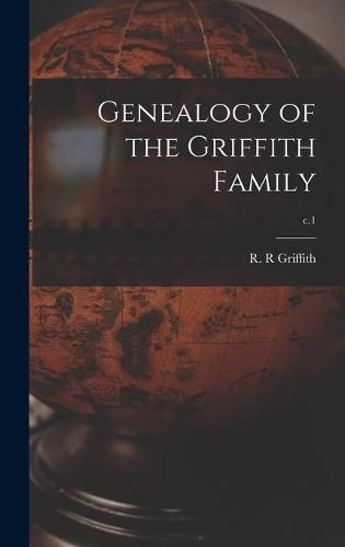 Cover image for Genealogy of the Griffith Family; c.1