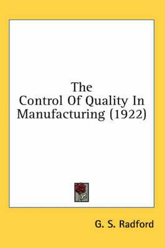 Cover image for The Control of Quality in Manufacturing (1922)