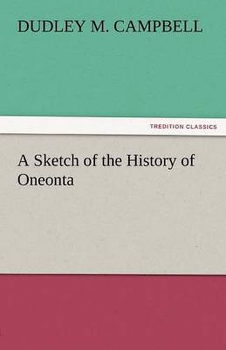 A Sketch of the History of Oneonta