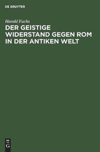 Cover image for Der Geistige Widerstand Gegen ROM in Der Antiken Welt