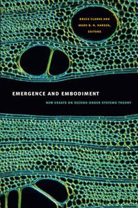 Cover image for Emergence and Embodiment: New Essays on Second-Order Systems Theory