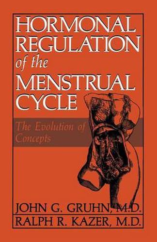 Cover image for Hormonal Regulation of the Menstrual Cycle: The Evolution of Concepts