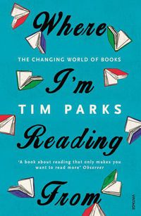 Cover image for Where I'm Reading From: The Changing World of Books