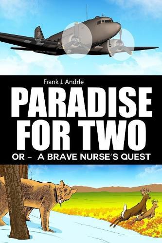 Cover image for Paradise for Two: Or - A Brave Nurse's Quest