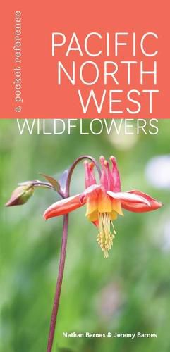 Cover image for Pacific Northwest Wildflowers: A Pocket Reference