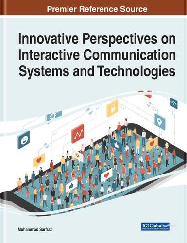 Cover image for Innovative Perspectives on Interactive Communication Systems and Technologies