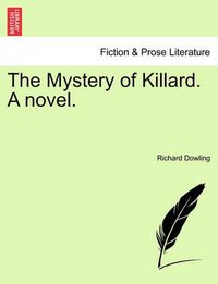 Cover image for The Mystery of Killard. a Novel.