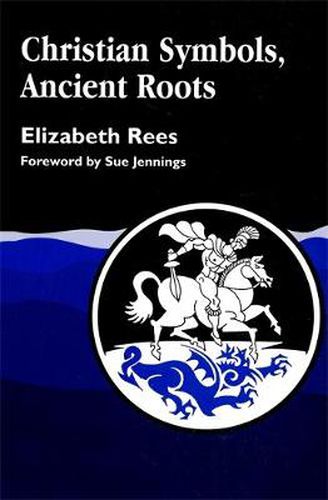 Cover image for Christian Symbols, Ancient Roots