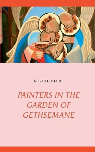 Cover image for Painters in the garden of Gethsemane