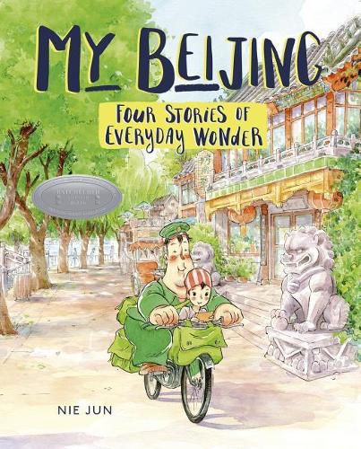 Cover image for My Beijing: Four Stories of Everyday Wonder
