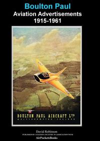 Cover image for Boulton Paul Aviation Advertisements 1915-1961