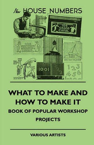 Cover image for What To Make And How To Make It - Book Of Popular Workshop Projects