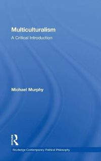 Cover image for Multiculturalism: A Critical Introduction
