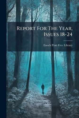 Cover image for Report for the Year, Issues 18-24...