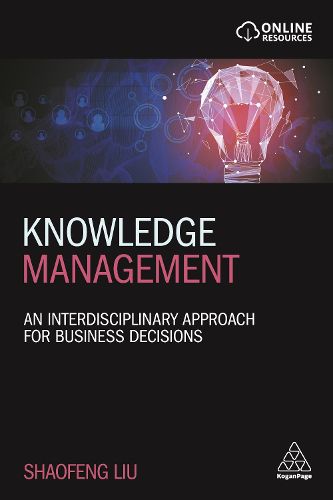 Cover image for Knowledge Management: An Interdisciplinary Approach for Business Decisions