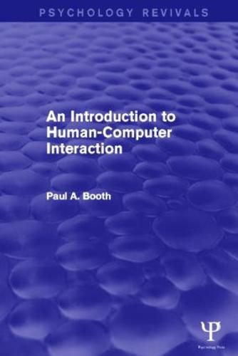 An Introduction to Human-Computer Interaction (Psychology Revivals)