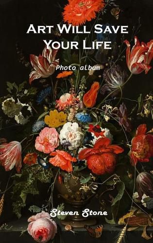 Cover image for Art Will Save Your Life: Photo Album