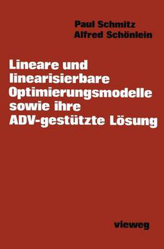 Cover image for Lineare und Linearisierbare Optimierungsmodelle Sowie Ihre ADV-gestutzte Losung