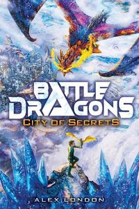 Cover image for City of Secrets (Battle Dragons #3)