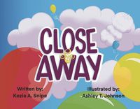 Cover image for Close & Away