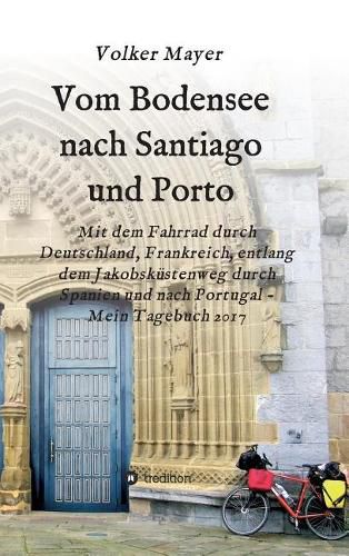 Cover image for Vom Bodensee nach Santiago und Porto