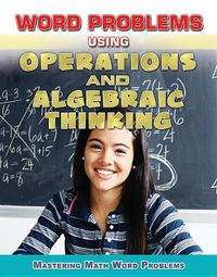 Cover image for Word Problems Using Operations and Algebraic Thinking