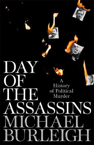 Cover image for Day of the Assassins: A History of Political Murder