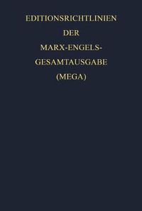 Cover image for Gesamtausgabe (MEGA), Beiband, Editionsrichtlinien der Marx-Engels-Gesamtausgabe (MEGA)