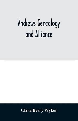 Cover image for Andrews genealogy and alliance