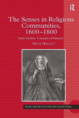 The Senses in Religious Communities, 1600-1800